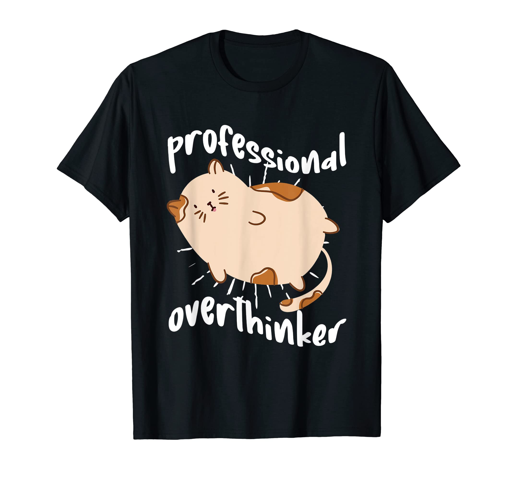 Professional Overthinker Funny Lazy Cat T-Shirt - Graphic Print Unisex - T-Shirt, Sweatshirt, Hoodie