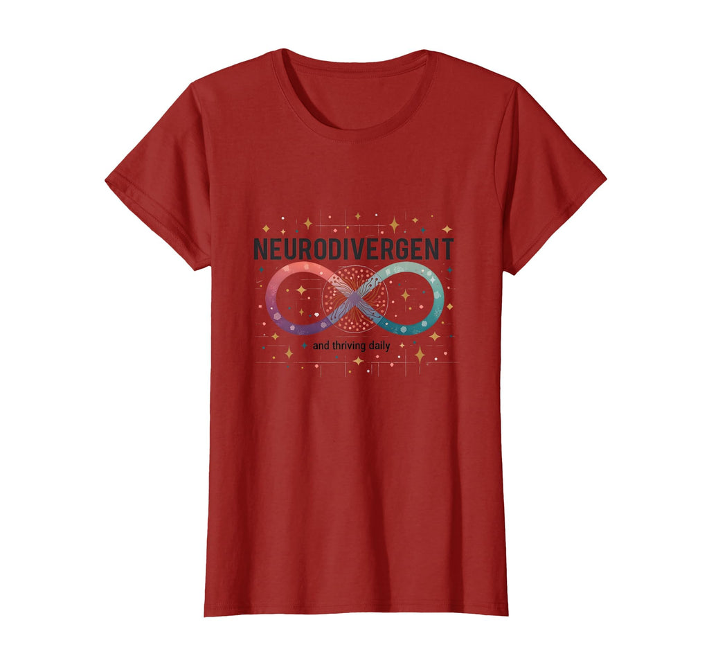 Neurodivergent And Thriving Daily Autism T-Shirt - Unique Graphic Unisex - T-Shirt, Sweatshirt, Hoodie