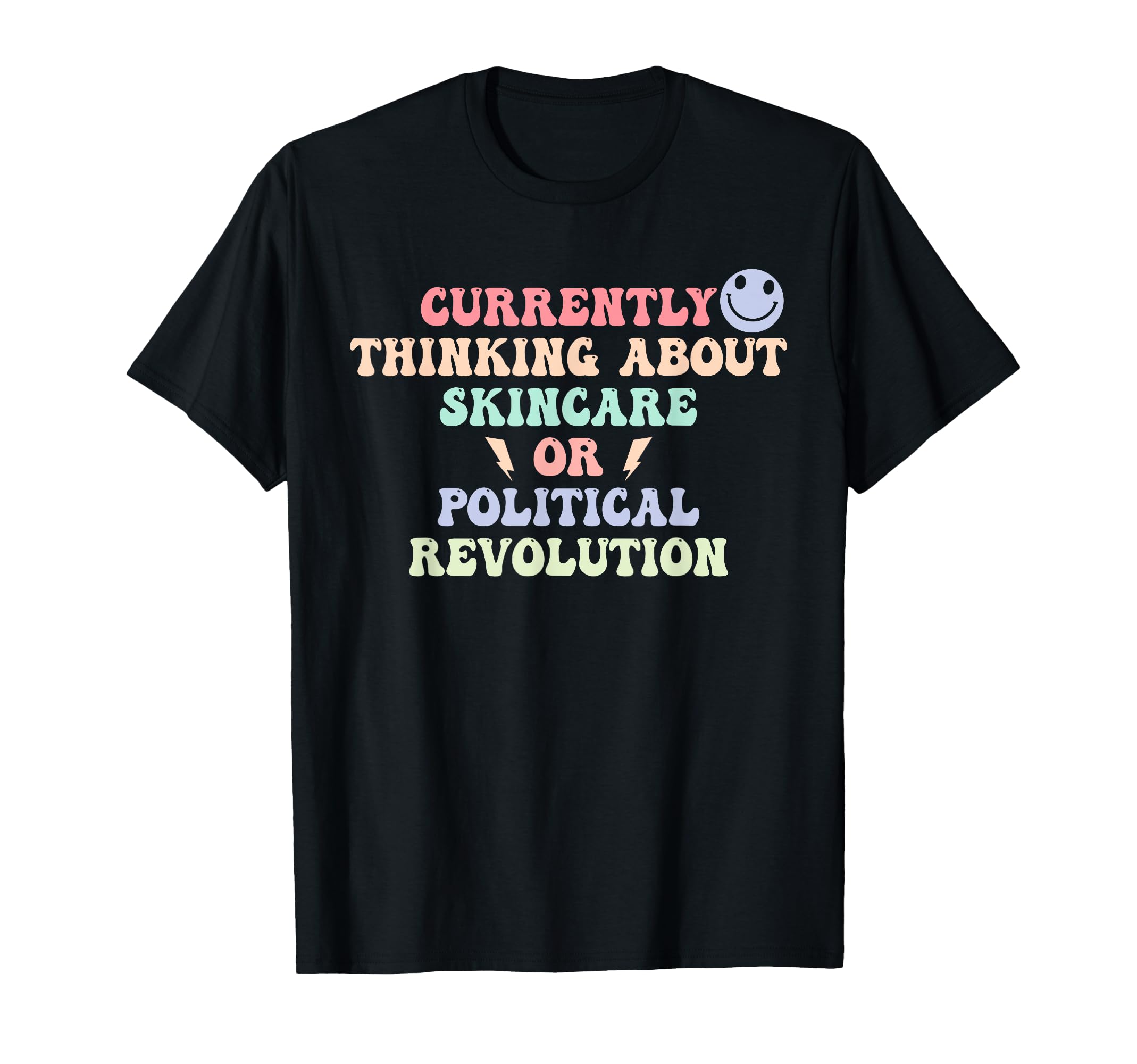 Currently Thinking About Skincare Or T-Shirt - Novelty Apparel Men Women - T-Shirt, Sweatshirt, Hoodie
