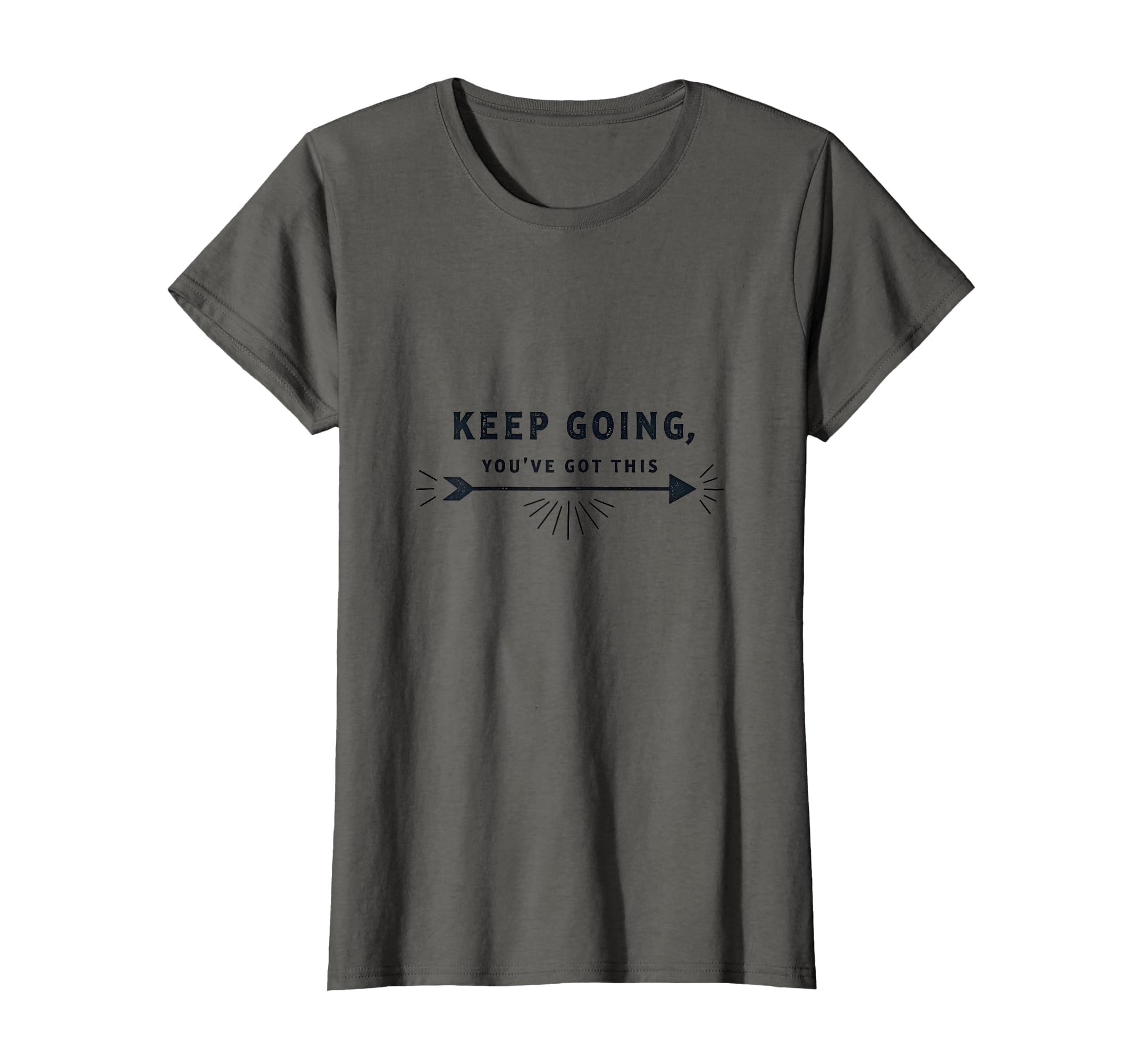 Keep Going Youve Got This Motivational T-Shirt - Unique Graphic Unisex - T-Shirt, Sweatshirt, Hoodie