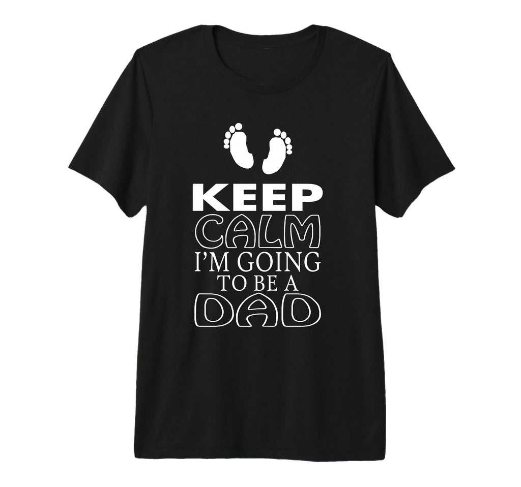 Mens Keep Calm Im Going To Be Dad T-Shirt - Minimalist Print for Adults - T-Shirt, Sweatshirt, Hoodie