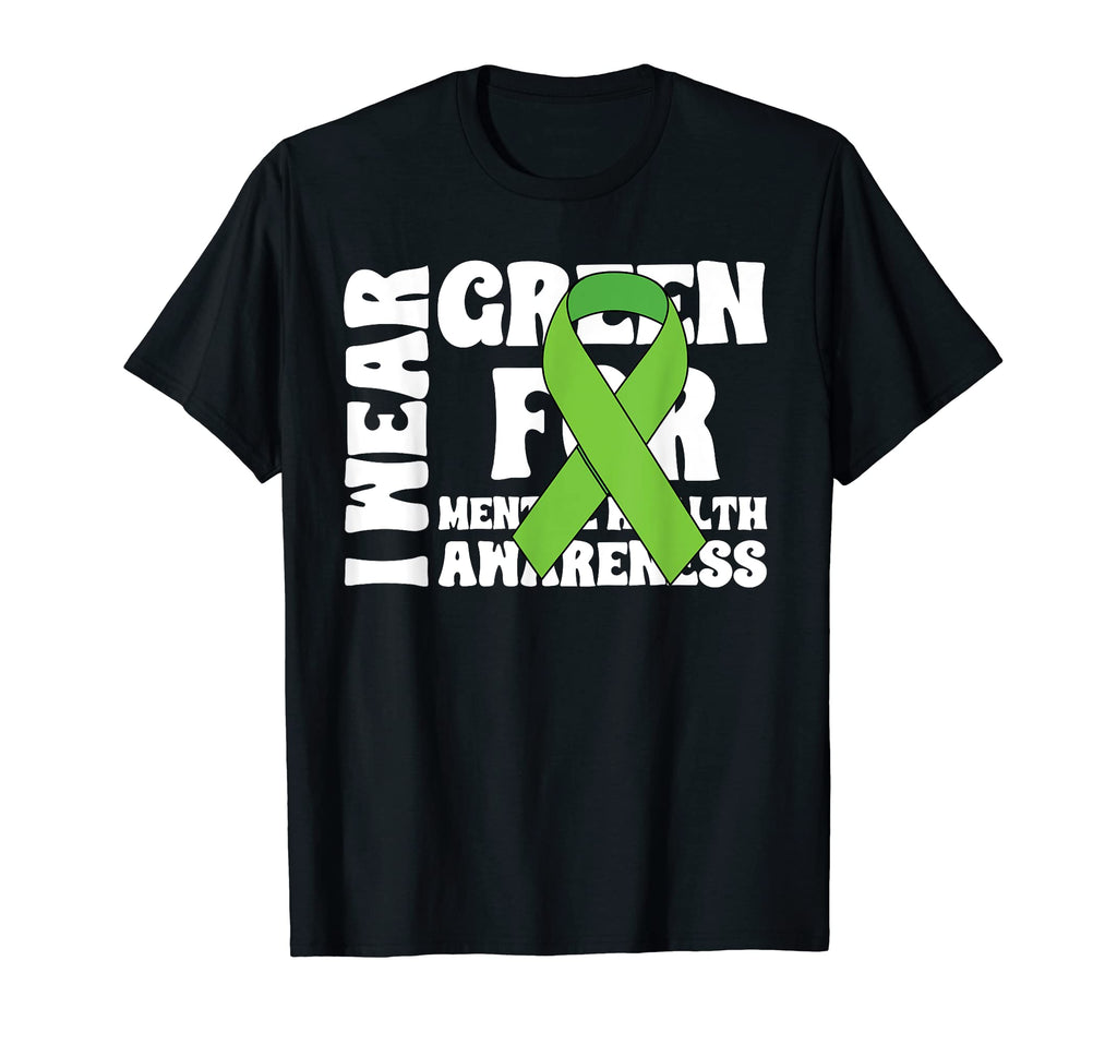 I Wear Green Mental Health Awareness T-Shirt - Graphic Print for Adults - T-Shirt, Sweatshirt, Hoodie