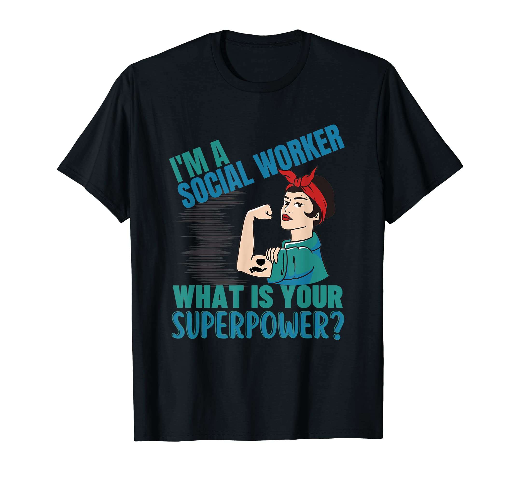 Im Social Worker Whats Your Superpower T-Shirt - Unique Graphic for Adults - T-Shirt, Sweatshirt, Hoodie