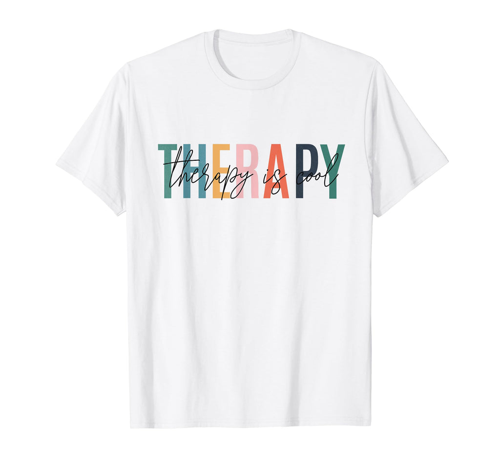Therapy Is Mental Health Awareness T-Shirt - Fun Novelty Design Men Women - T-Shirt, Sweatshirt, Hoodie