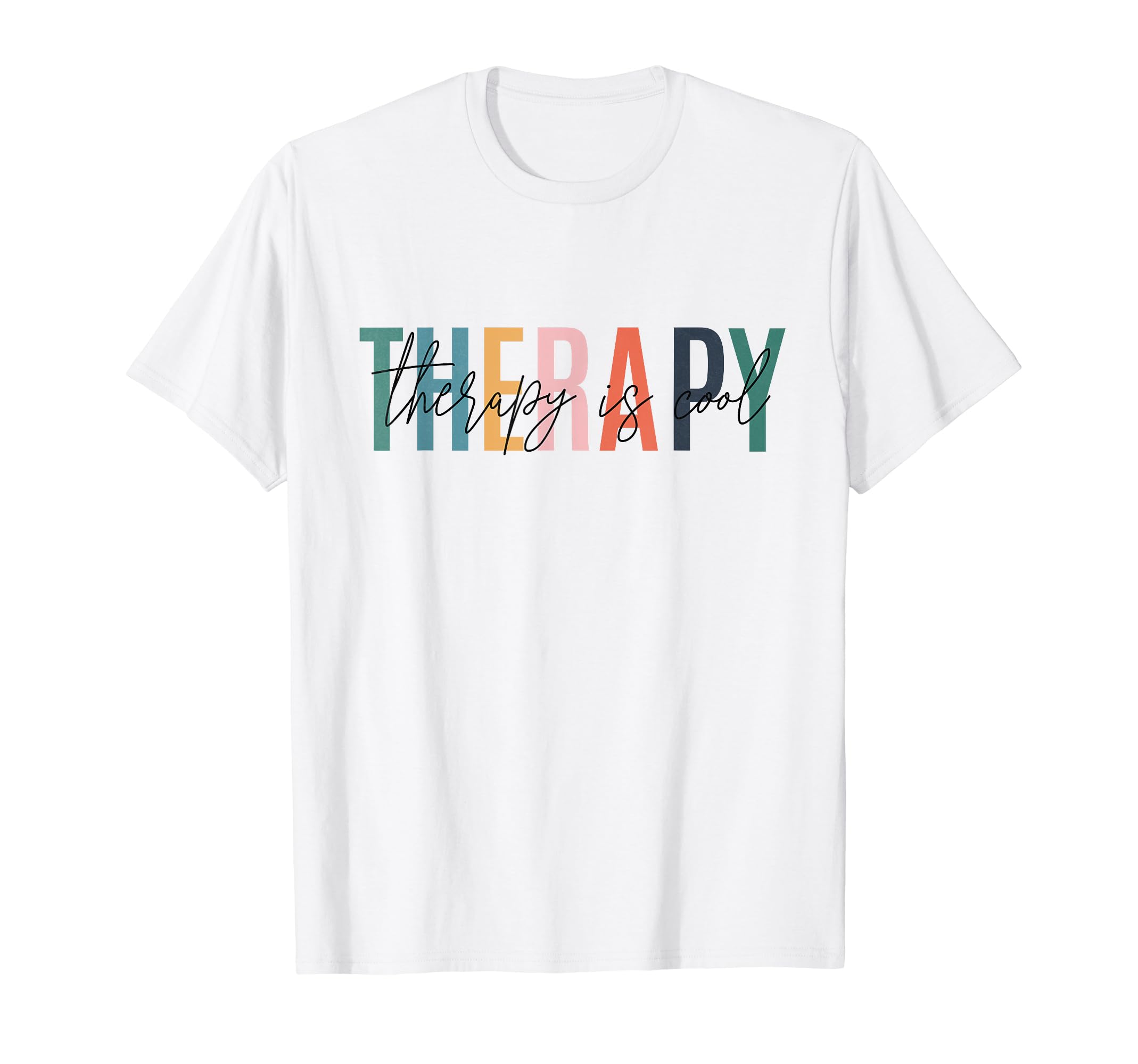 Therapy Is Mental Health Awareness T-Shirt - Fun Novelty Design Men Women - T-Shirt, Sweatshirt, Hoodie