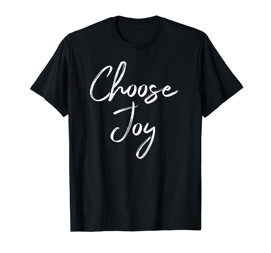 Choose Joy Positive Message T-Shirt - Minimalist Print Men Women - T-Shirt, Sweatshirt, Hoodie