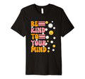 Be Kind To Your Mind Daisy Flower T-Shirt - Trendy Graphic for Adults - T-Shirt, Sweatshirt, Hoodie