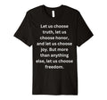 Lets Us Choose Joy Let Us Choose Freedom T-Shirt - Streetwear Style Unisex - T-Shirt, Sweatshirt, Hoodie