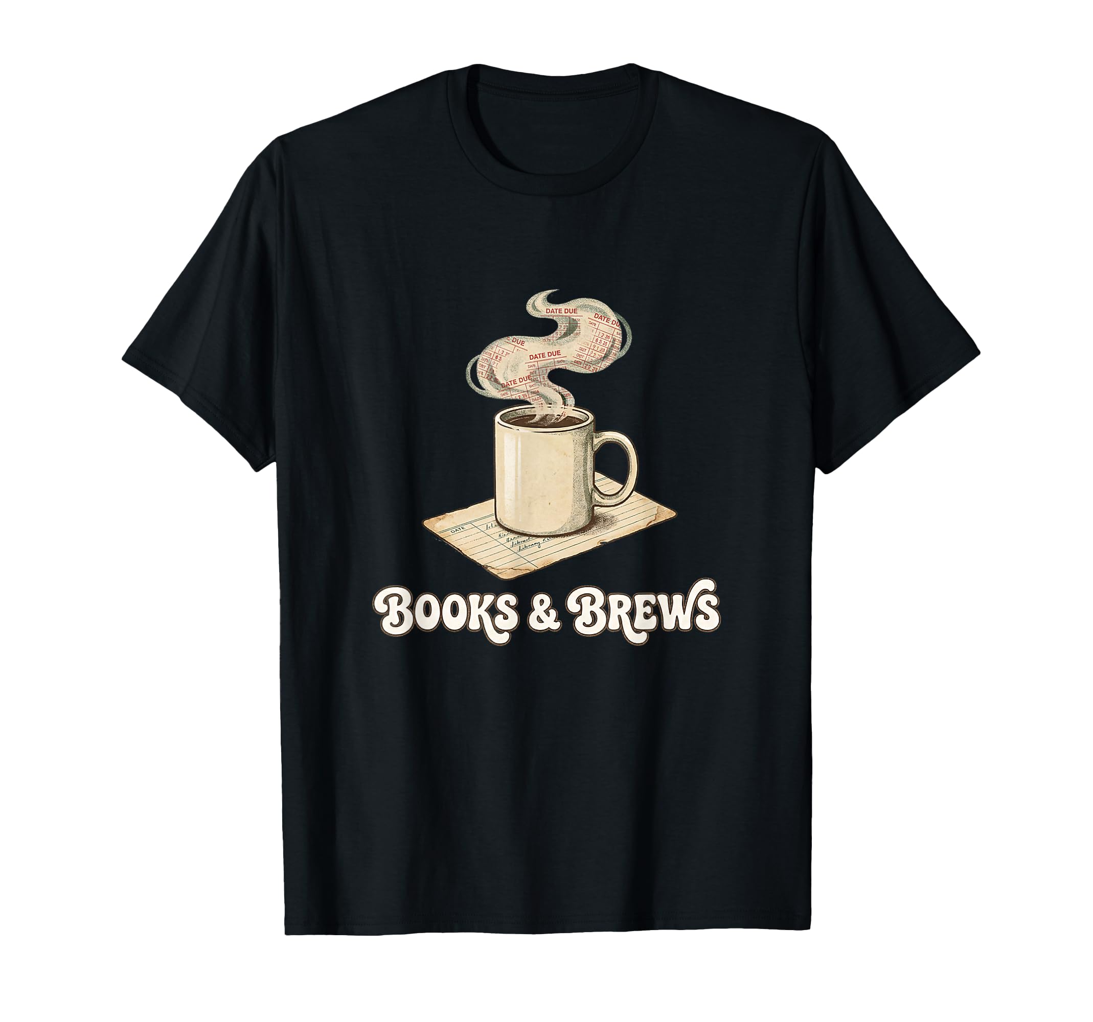 Books And Brews Coffee Reader Library T-Shirt - Streetwear Style Unisex - T-Shirt, Sweatshirt, Hoodie