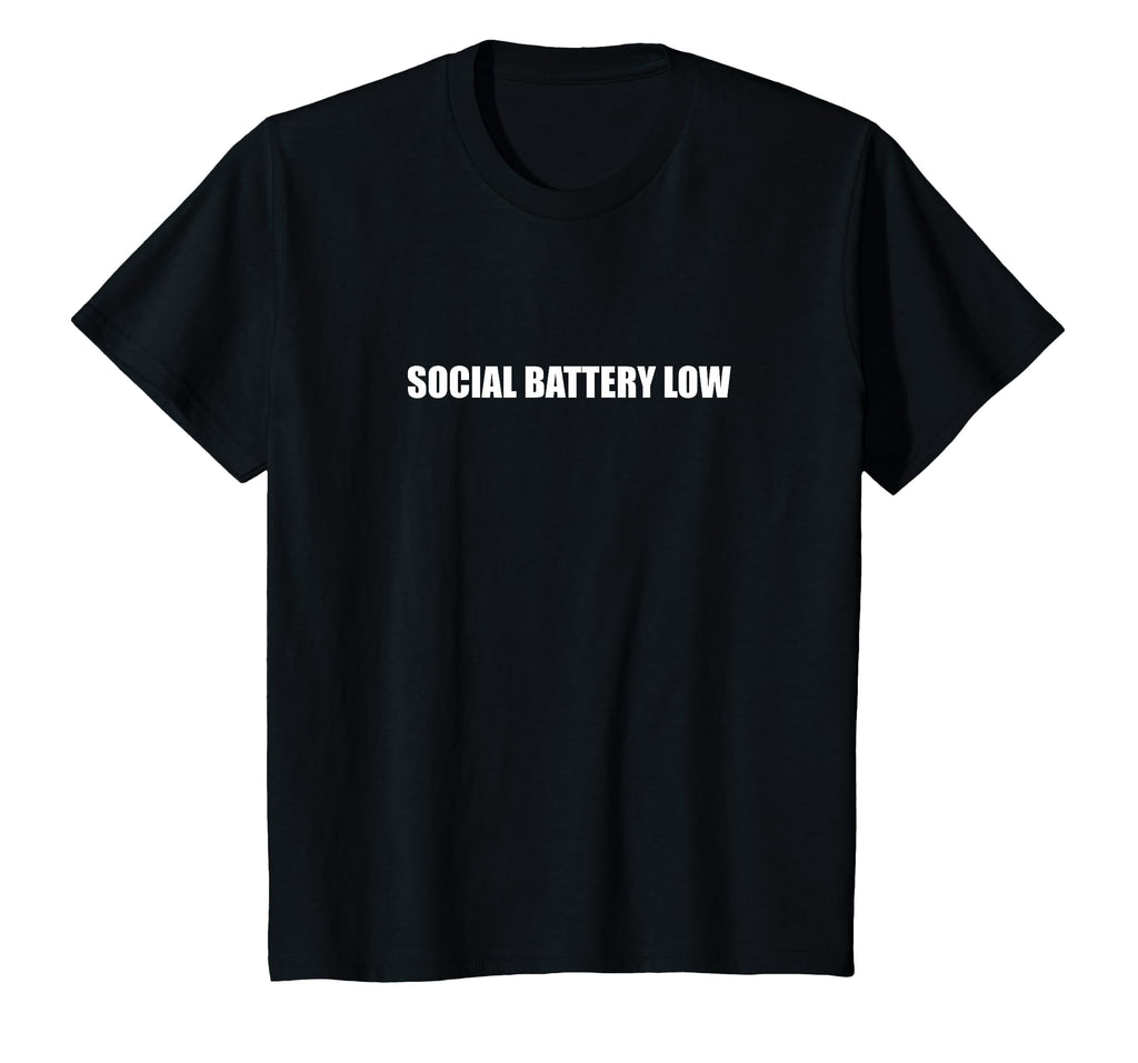 Social Battery Low T-Shirt - Custom Art Print Unisex - T-Shirt, Sweatshirt, Hoodie