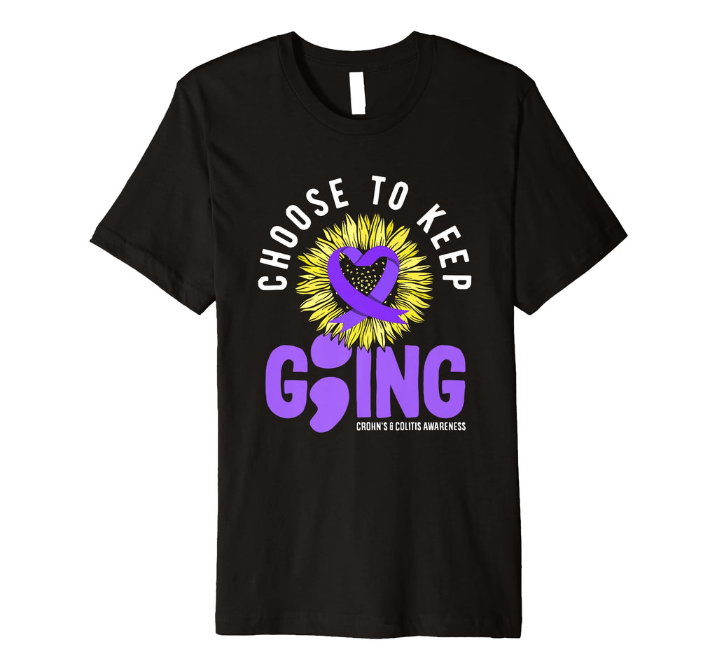 Choose To Keep Going Crohns Colitis T-Shirt - Custom Art Print for Adults - T-Shirt, Sweatshirt, Hoodie