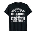What Kind Literature Is Bible Gifts T-Shirt - Custom Art Print Unisex - T-Shirt, Sweatshirt, Hoodie