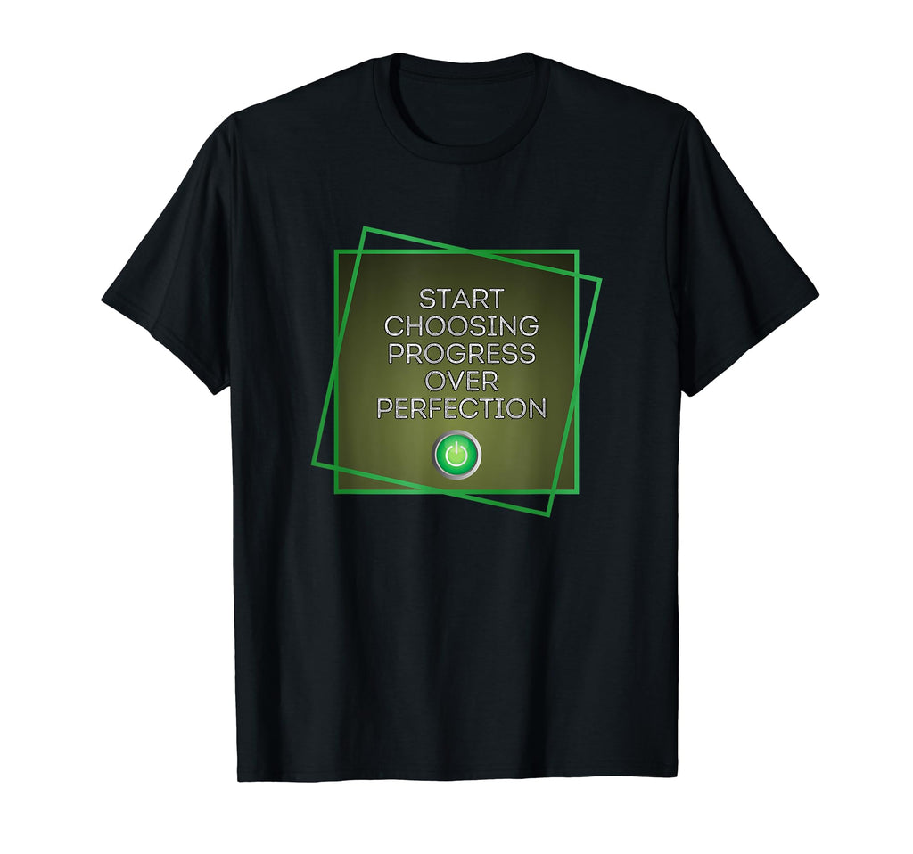 Progress Over Perfection Embrace Your Path T-Shirt - Trendy Graphic Unisex - T-Shirt, Sweatshirt, Hoodie