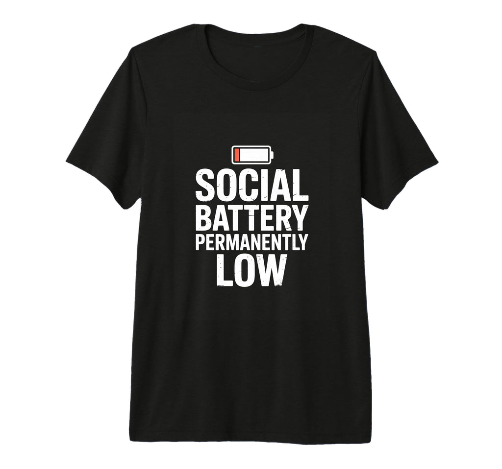 Funny Introvert Social Battery T-Shirt - Streetwear Style for Adults - T-Shirt, Sweatshirt, Hoodie