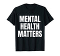 Mental Health Matters Mental Health T-Shirt - Aesthetic Graphic Unisex - T-Shirt, Sweatshirt, Hoodie