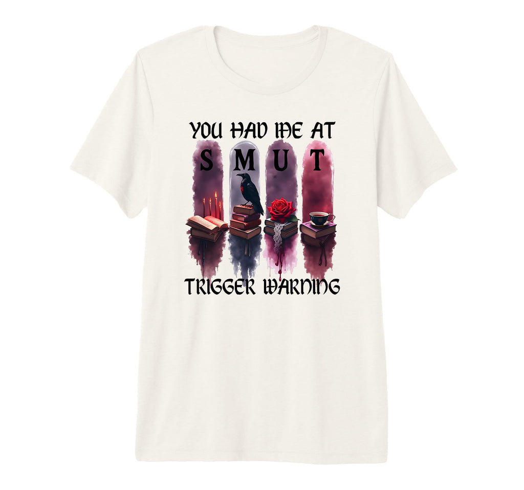 You Had Me Trigger Warning Dark T-Shirt - Streetwear Style Men Women - T-Shirt, Sweatshirt, Hoodie