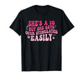 Shes 10 But She Gets Overstimulated T-Shirt - Minimalist Print Men Women - T-Shirt, Sweatshirt, Hoodie