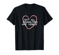 Not All Disabilities Are Visible T-Shirt - Minimalist Print Men Women - T-Shirt, Sweatshirt, Hoodie