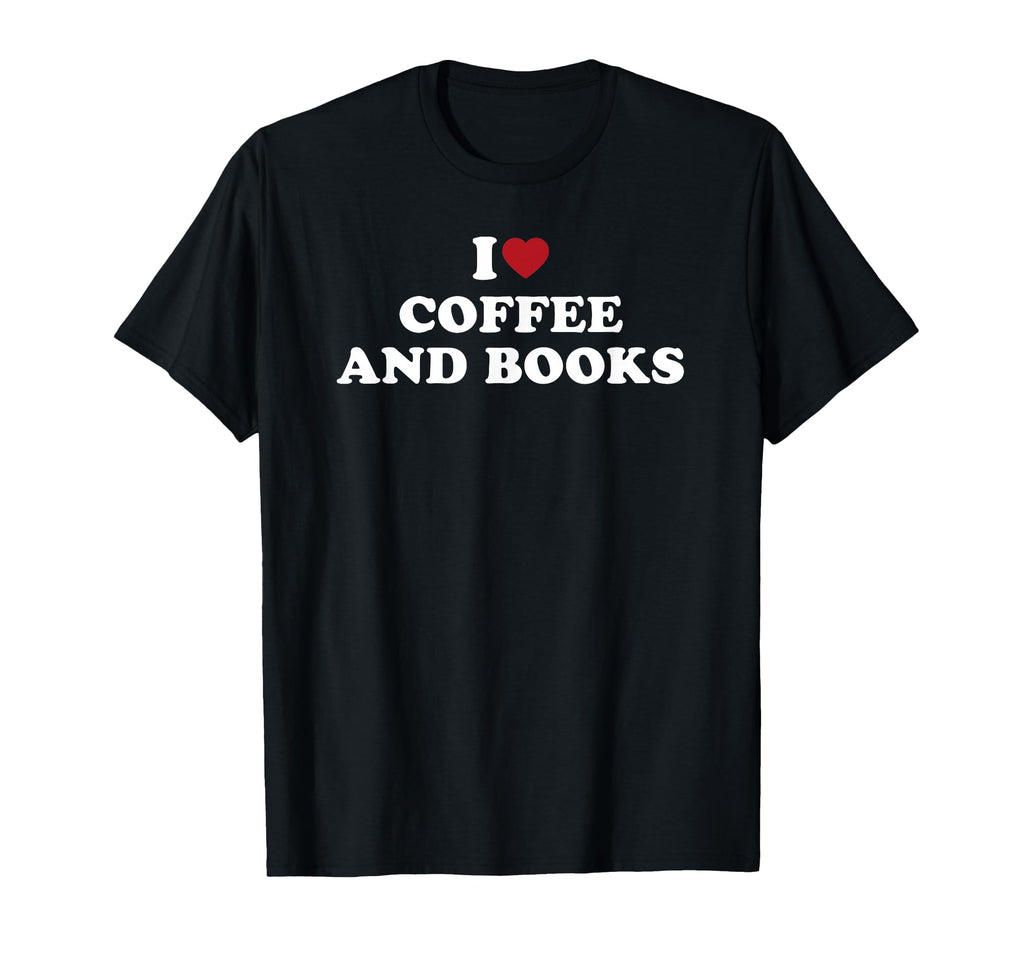 I Love Coffee And Books I Heart T-Shirt - Custom Art Print for Adults - T-Shirt, Sweatshirt, Hoodie