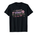 Positive Affirmation Meme I Choose T-Shirt - Aesthetic Graphic for Adults - T-Shirt, Sweatshirt, Hoodie