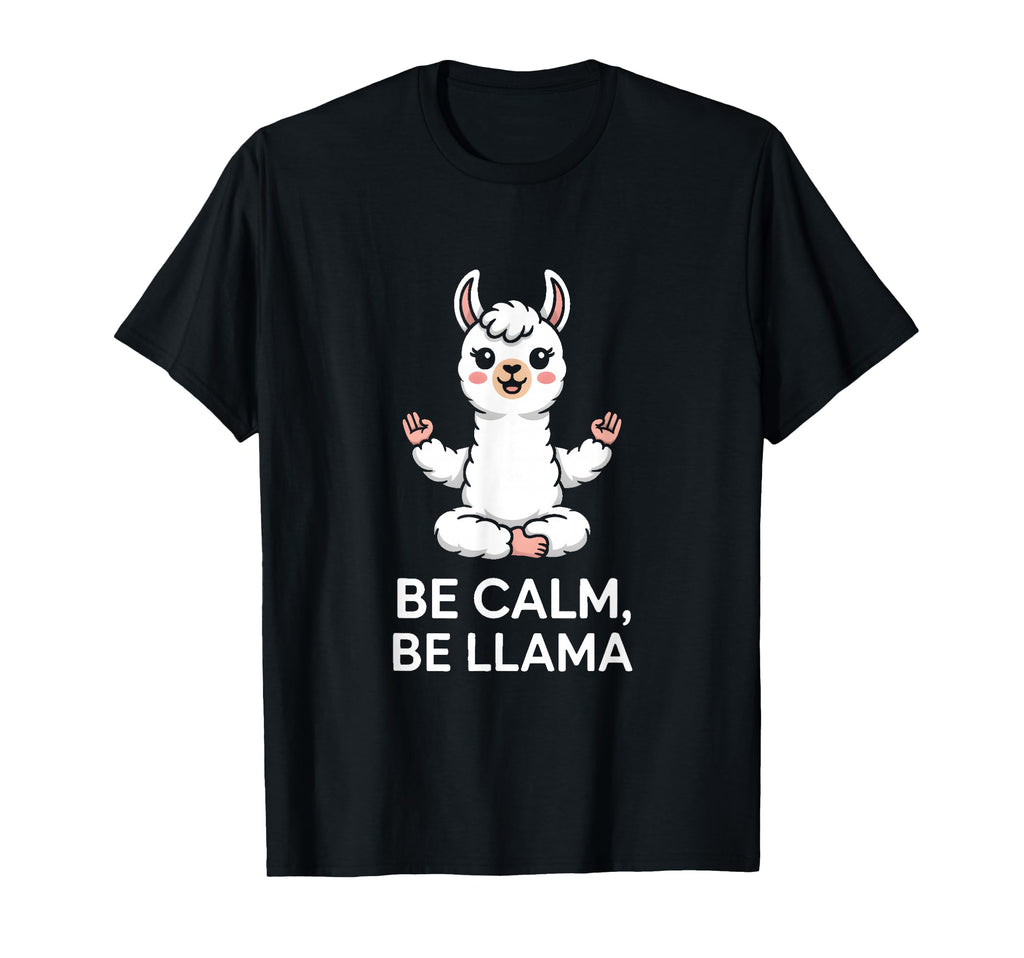 Be Calm Be Llama Meditation Yoga T-Shirt - Minimalist Print for Adults - T-Shirt, Sweatshirt, Hoodie