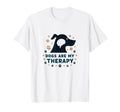 Dogs Are My Therapy Pet Lover Paw White T-Shirt - Unique Graphic for Adults - T-Shirt, Sweatshirt, Hoodie