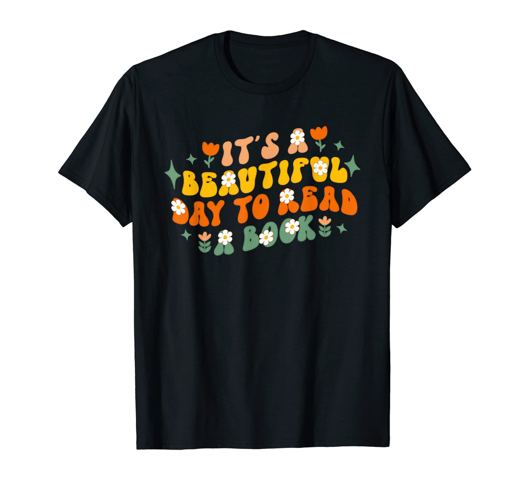 Its Beautiful Day To Read Book T-Shirt - Aesthetic Graphic for Adults - T-Shirt, Sweatshirt, Hoodie