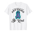 World Where You Can Be Anything Mental T-Shirt - Aesthetic Graphic Unisex - T-Shirt, Sweatshirt, Hoodie