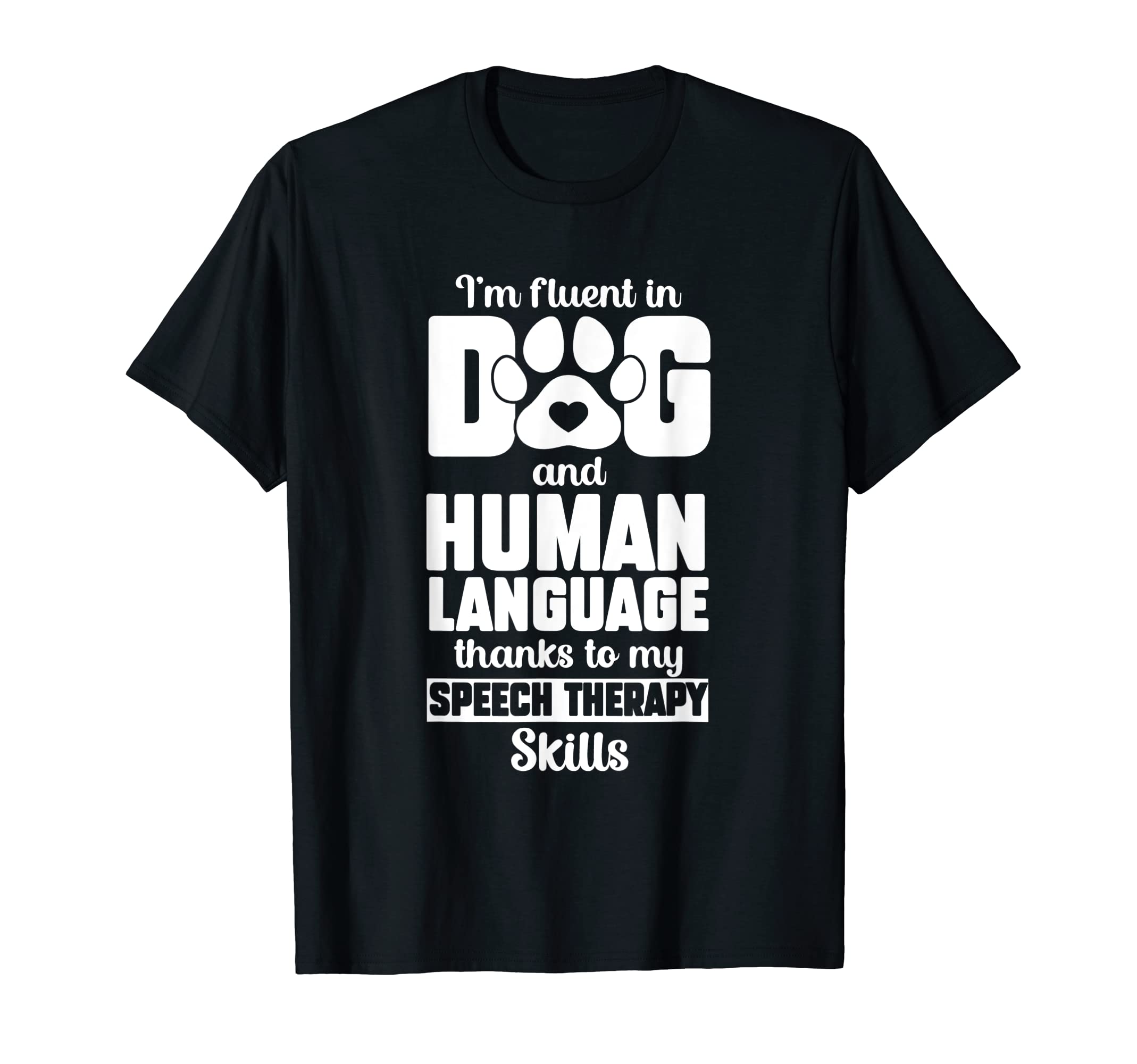 Fluent Dog Human Language Thanks My T-Shirt - Minimalist Print Unisex - T-Shirt, Sweatshirt, Hoodie