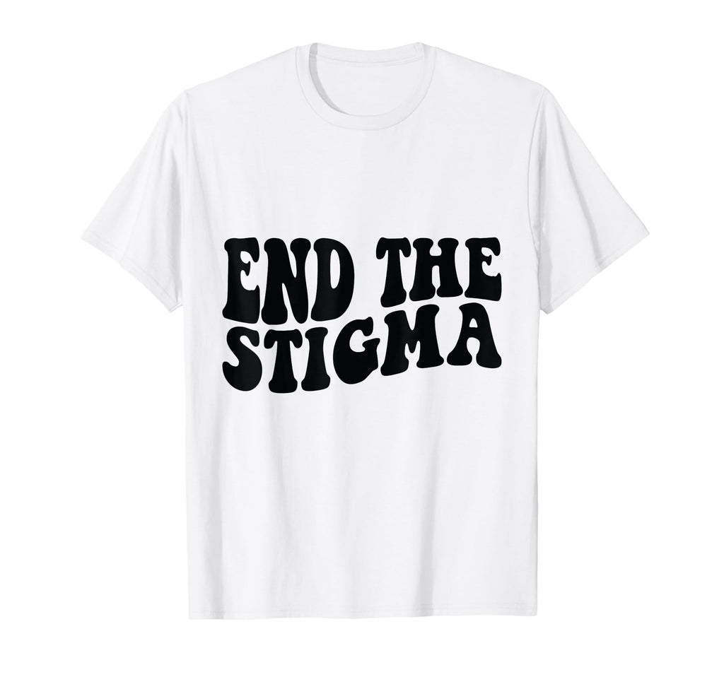 Health Awareness End Stigma Sweatshirt - Graphic Print for Adults - T-Shirt, Sweatshirt, Hoodie