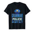 Grammar Police Literature T-Shirt - Casual Everyday Wear Men Women - T-Shirt, Sweatshirt, Hoodie
