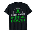 Mental Health Awareness Invest Your Mental T-Shirt - Graphic Print Unisex - T-Shirt, Sweatshirt, Hoodie