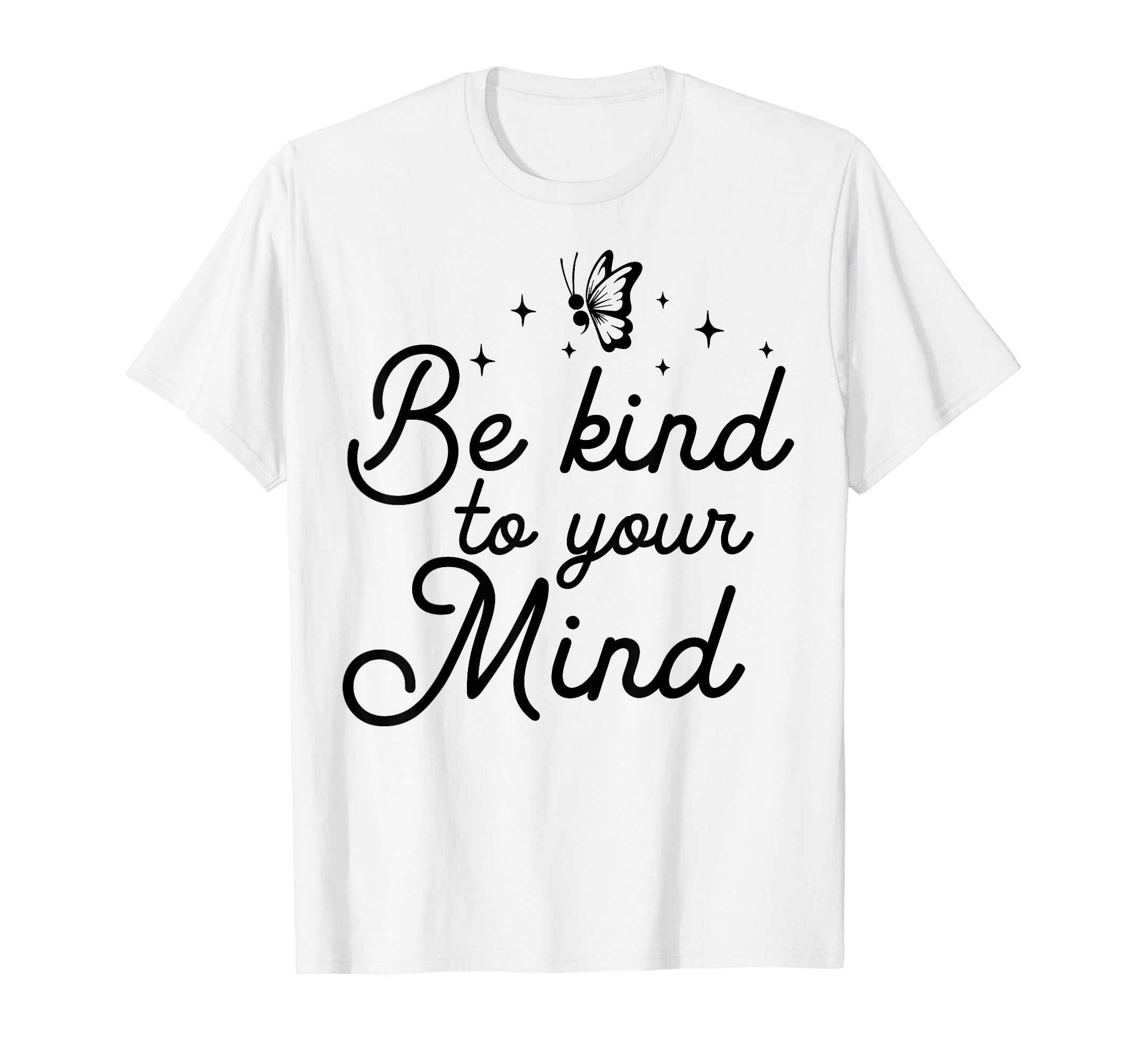 Kind To Mind Depression Mental Health T-Shirt - Trendy Graphic Unisex - T-Shirt, Sweatshirt, Hoodie