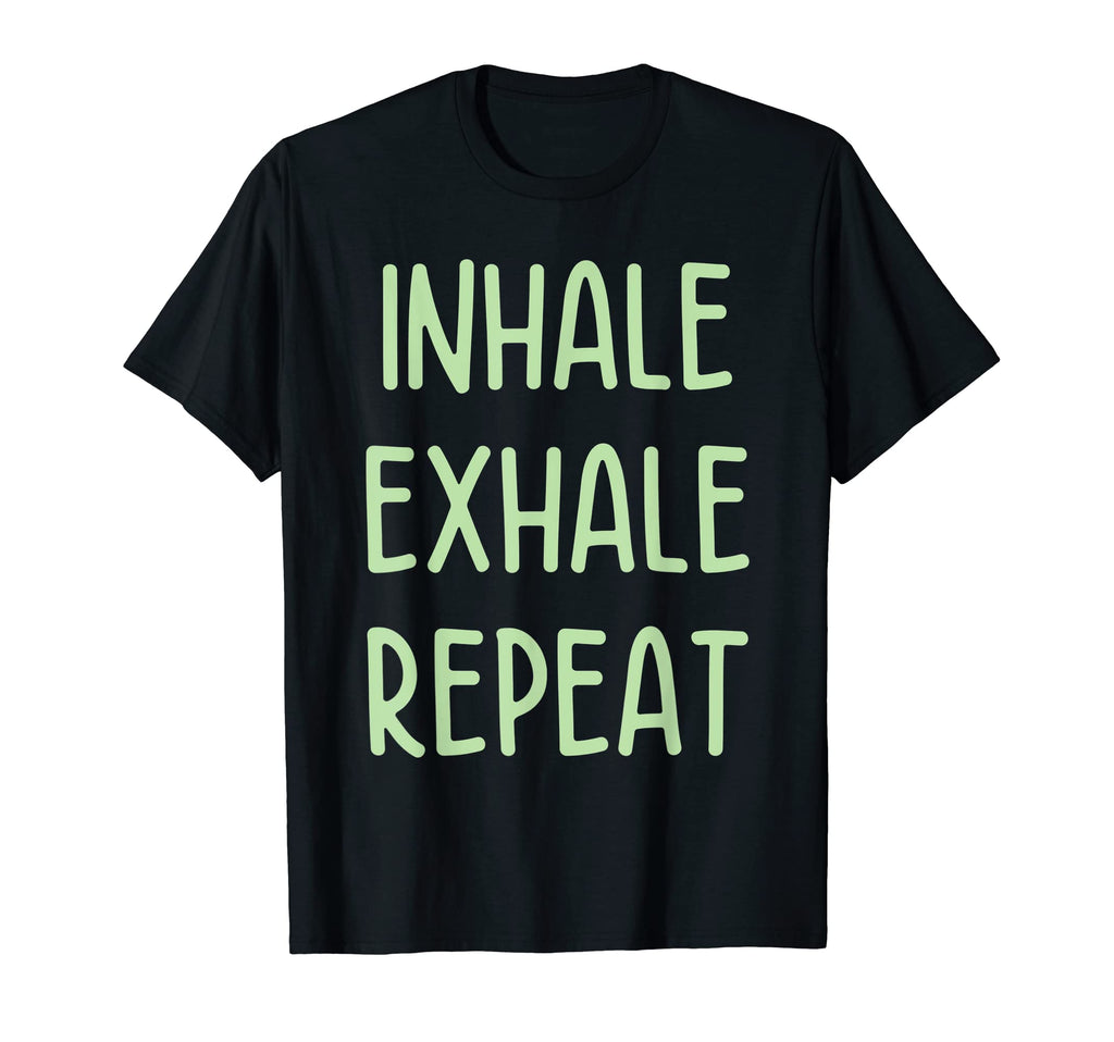 Inhale Exhale Repeat Yoga Meditation T-Shirt - Aesthetic Graphic Men Women - T-Shirt, Sweatshirt, Hoodie