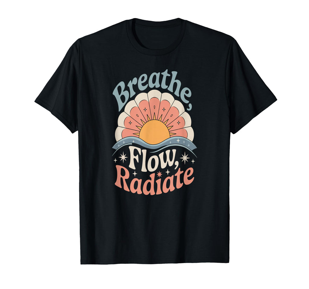 Breathe Flow Radiate Sunrise Yoga T-Shirt - Graphic Print Men Women - T-Shirt, Sweatshirt, Hoodie