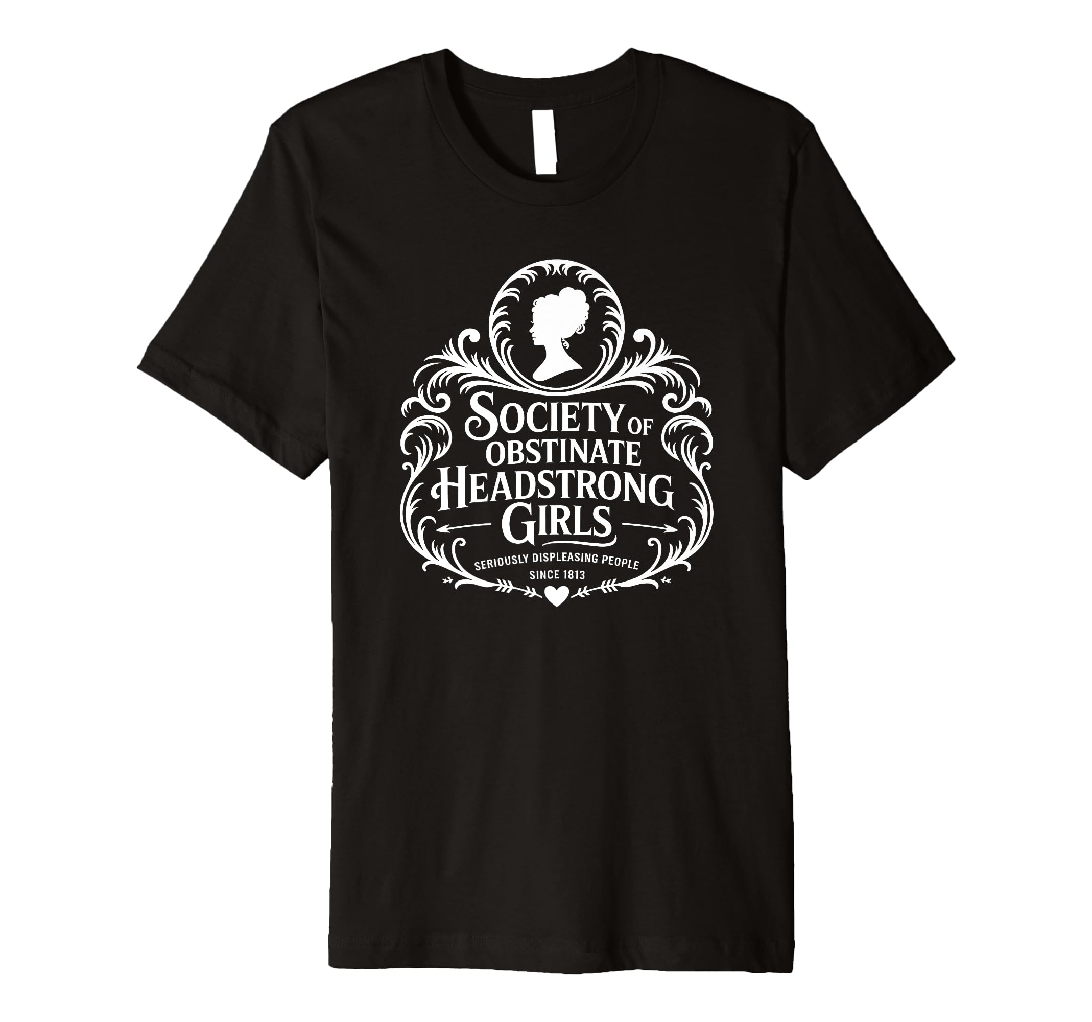 Literature Society Obstinate T-Shirt - Fun Novelty Design Men Women - T-Shirt, Sweatshirt, Hoodie