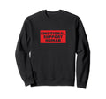 Emotional Support Human Funny Pet Sweatshirt - Streetwear Style Men Women - T-Shirt, Sweatshirt, Hoodie