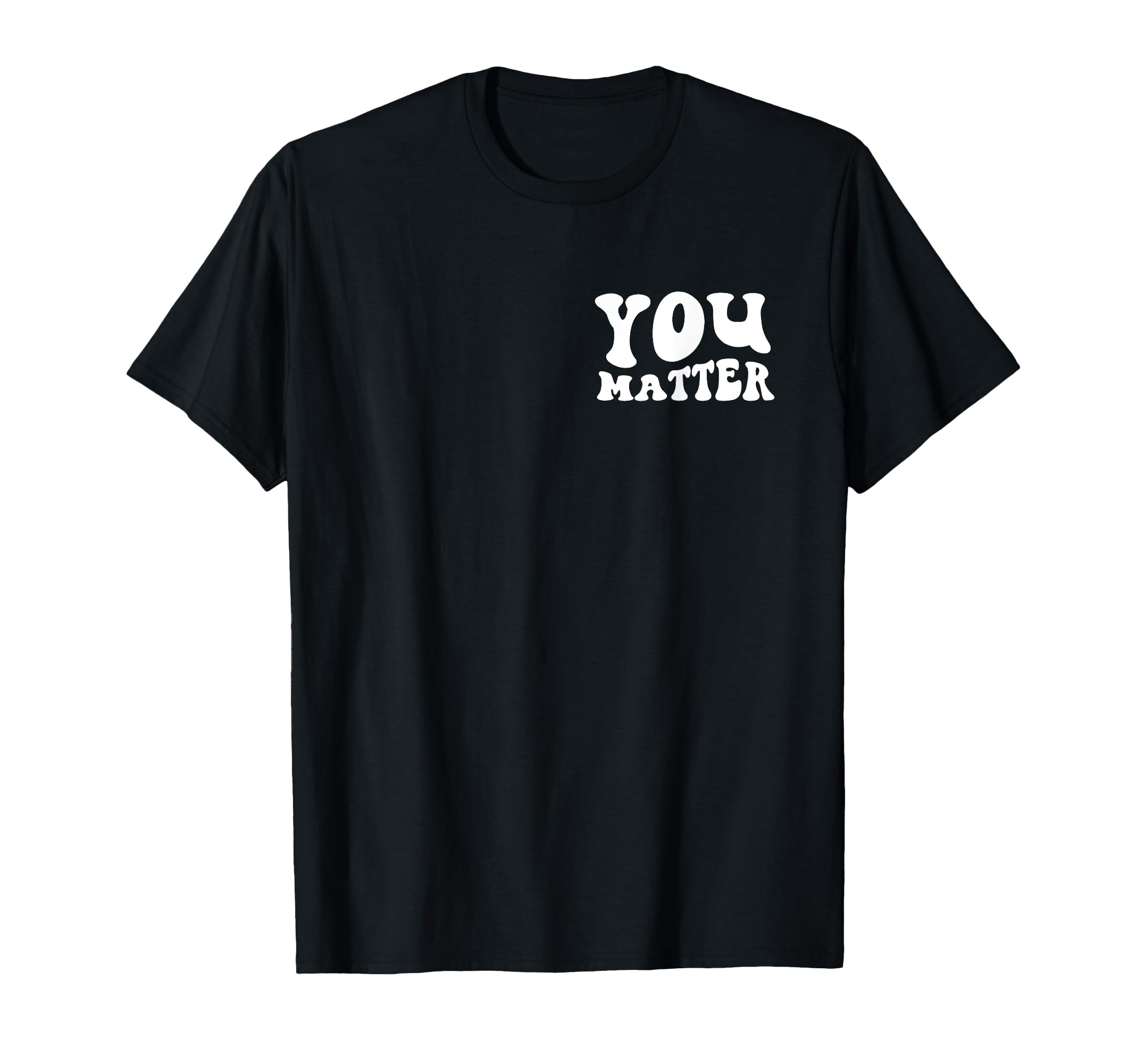 To Person Behind Me You Are Amazing T-Shirt - Graphic Print Men Women - T-Shirt, Sweatshirt, Hoodie