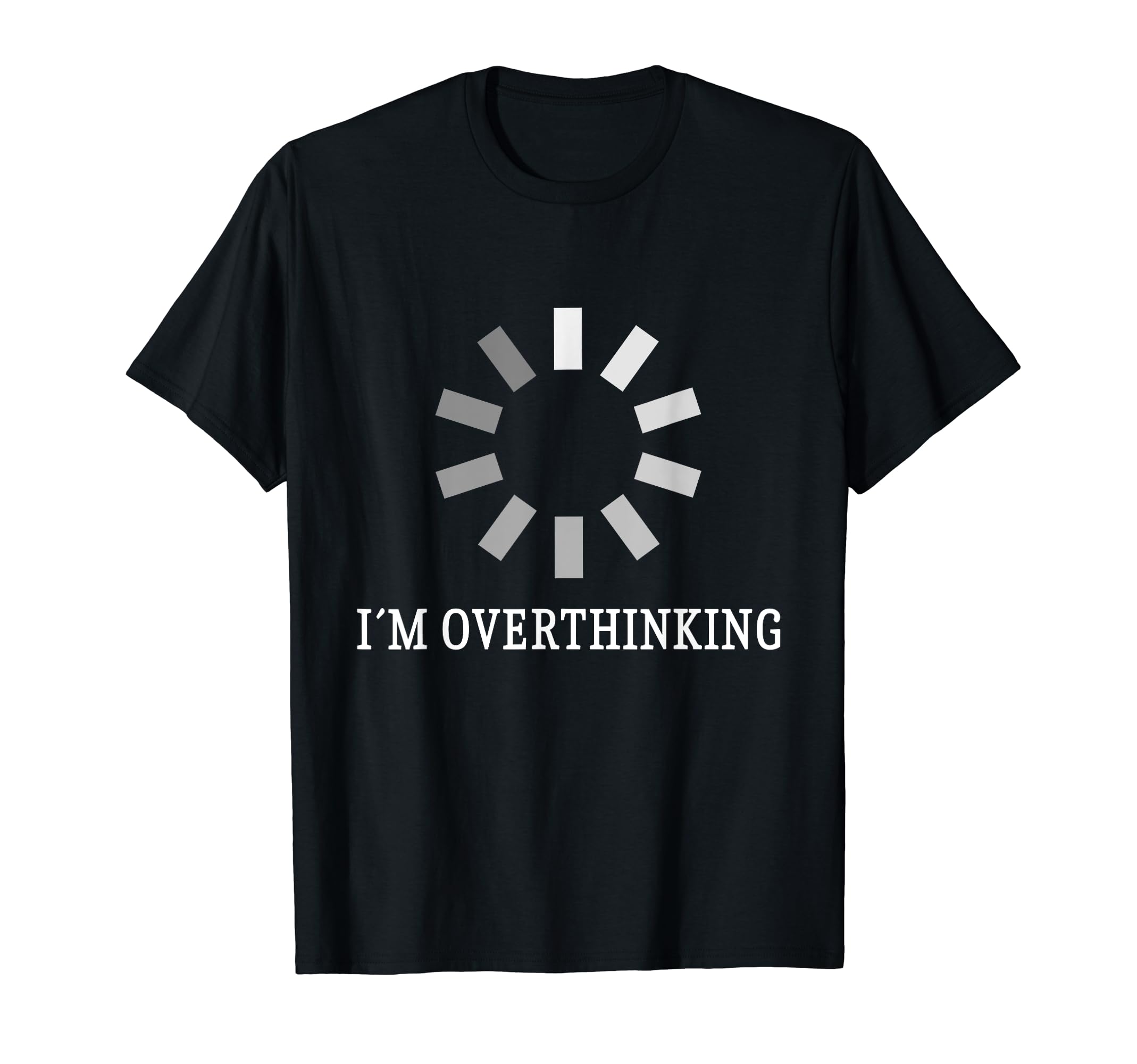 I M Overthinking Overthink Overthinker T-Shirt - Minimalist Print Unisex - T-Shirt, Sweatshirt, Hoodie