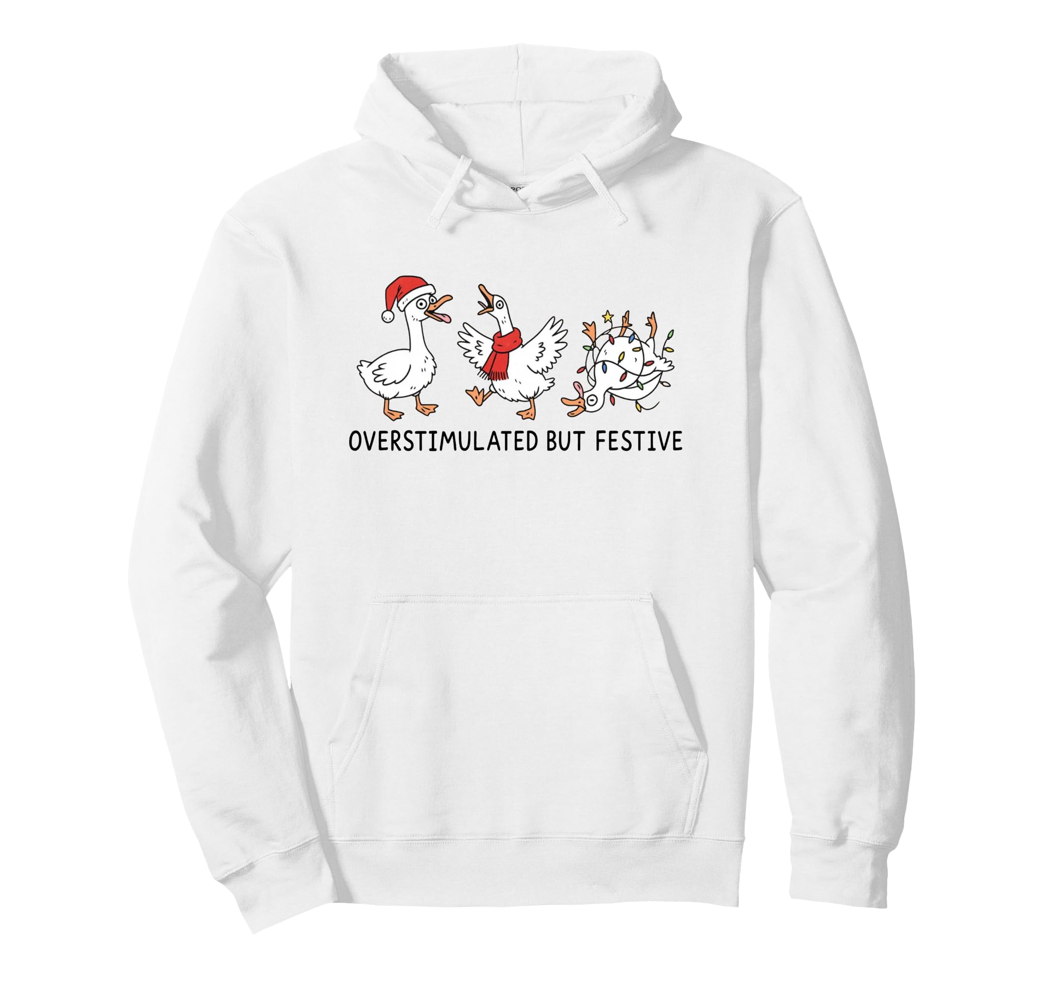 Preppy Overstimulated But Festive Goose Hoodie - Custom Art Print Unisex - T-Shirt, Sweatshirt, Hoodie