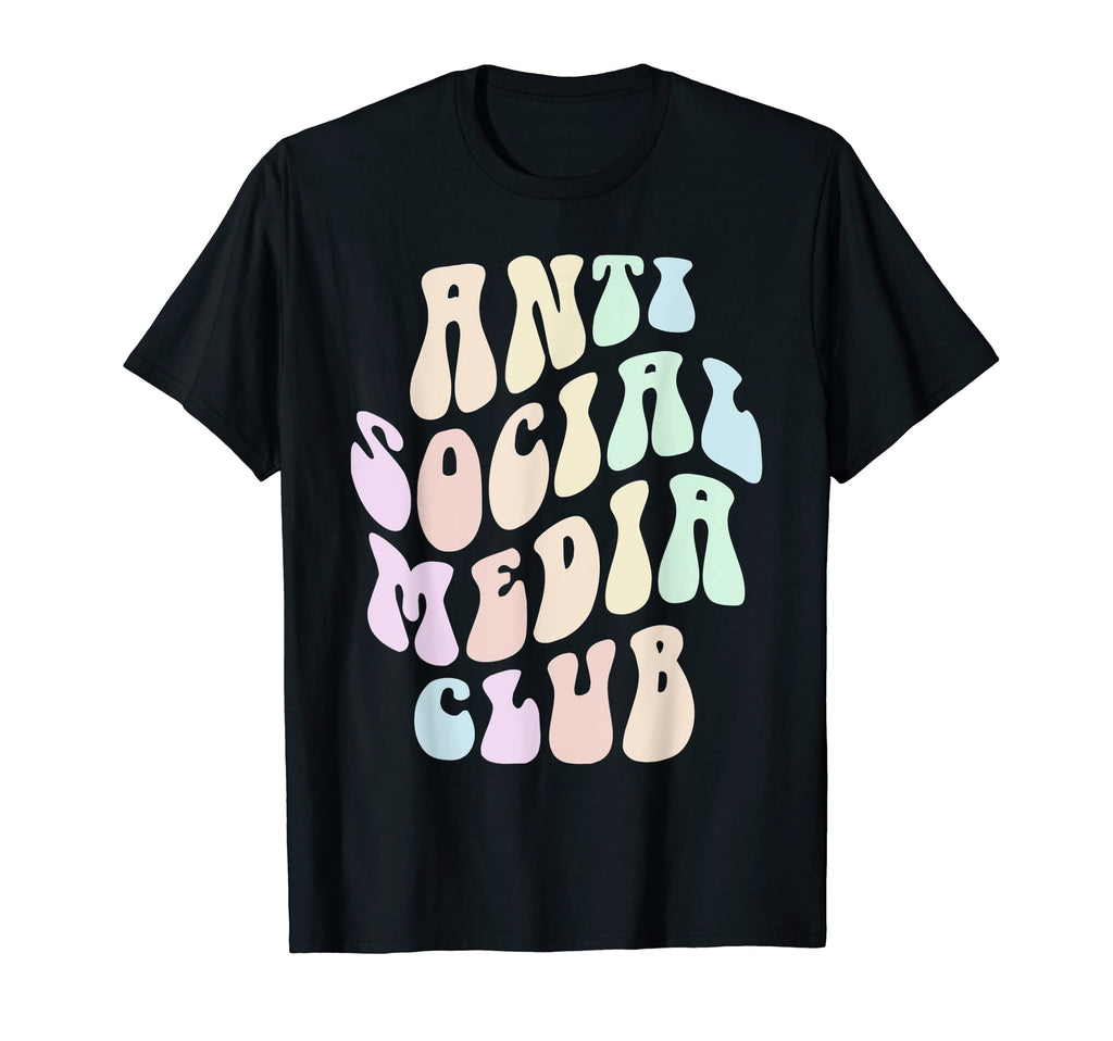 Groovy Anti Social Media Club T-Shirt - Casual Everyday Wear Men Women - T-Shirt, Sweatshirt, Hoodie