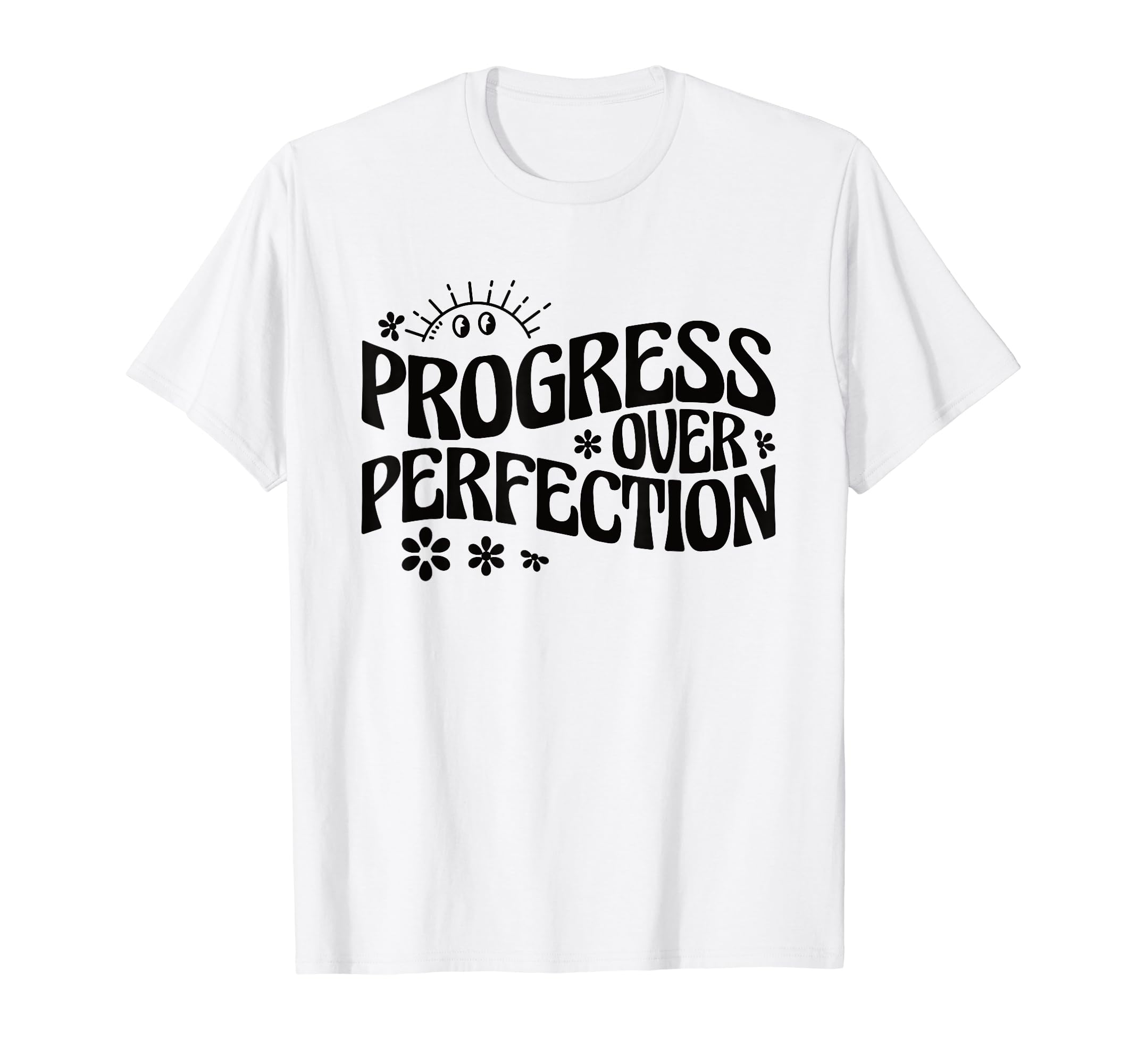 Progress Over Perfection Special T-Shirt - Aesthetic Graphic Unisex - T-Shirt, Sweatshirt, Hoodie