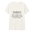 Reminder Grateful Heart Possibilities T-Shirt - Minimalist Print Men Women - T-Shirt, Sweatshirt, Hoodie
