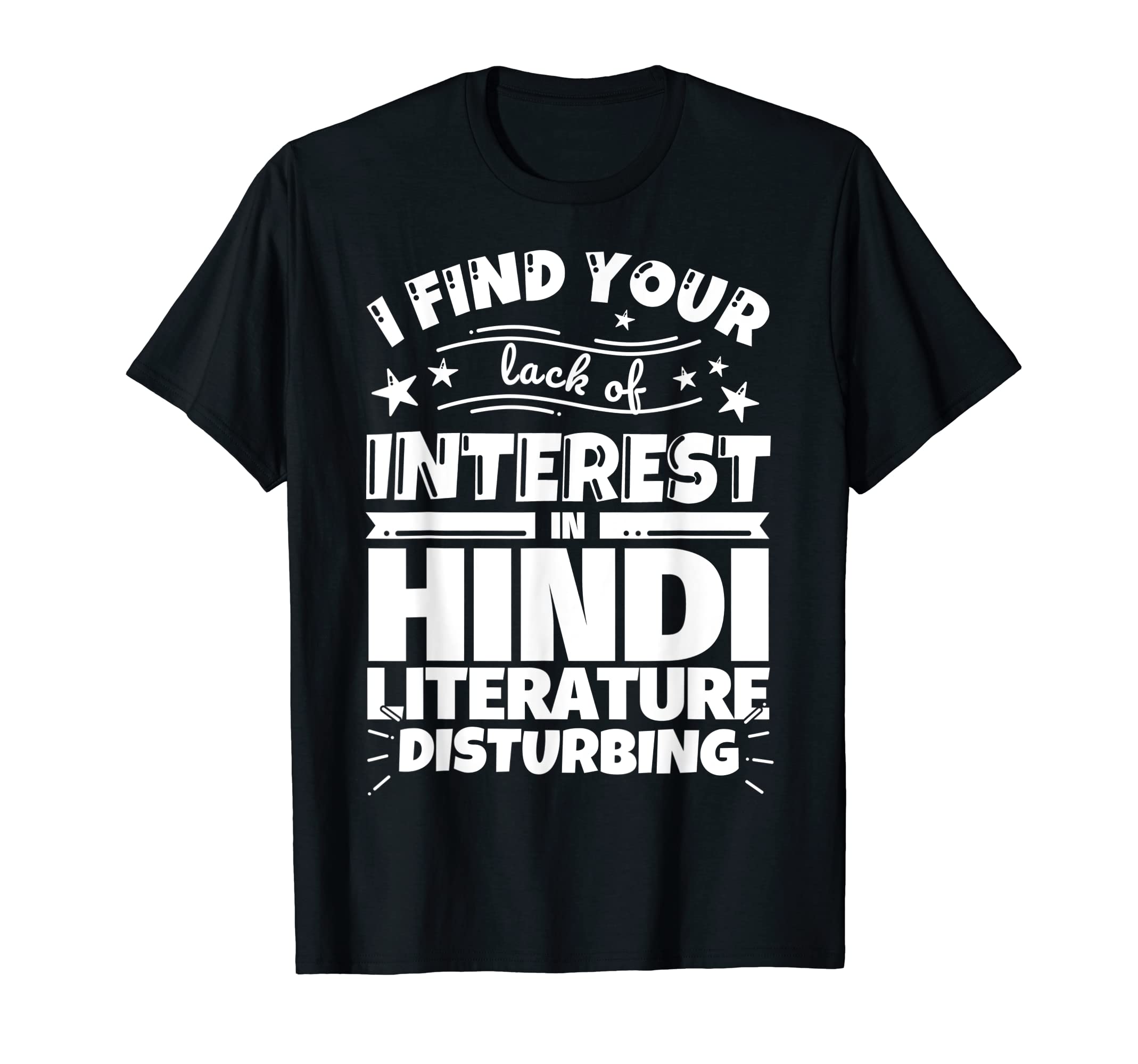 Hindi Literature Funny Lack Interest T-Shirt - Unique Graphic Men Women - T-Shirt, Sweatshirt, Hoodie