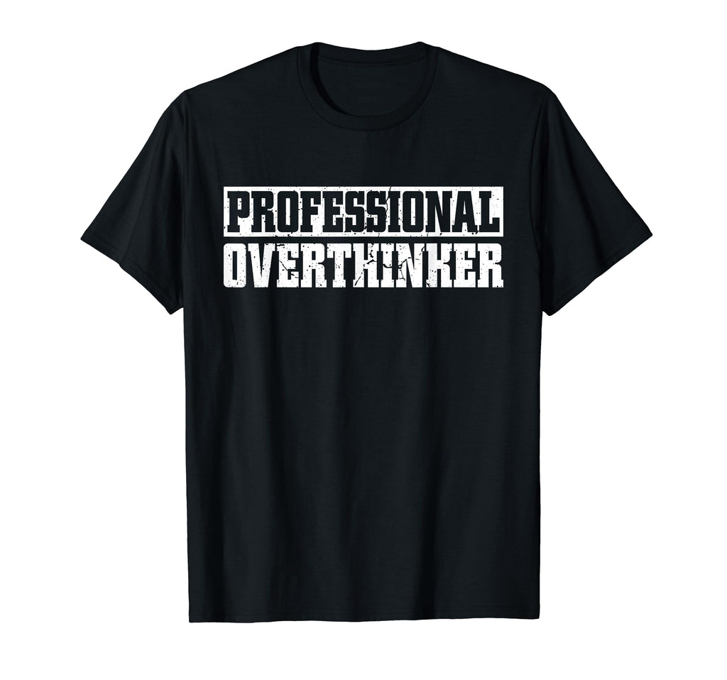 Professional Overthinker Introvert T-Shirt - Custom Art Print Unisex - T-Shirt, Sweatshirt, Hoodie