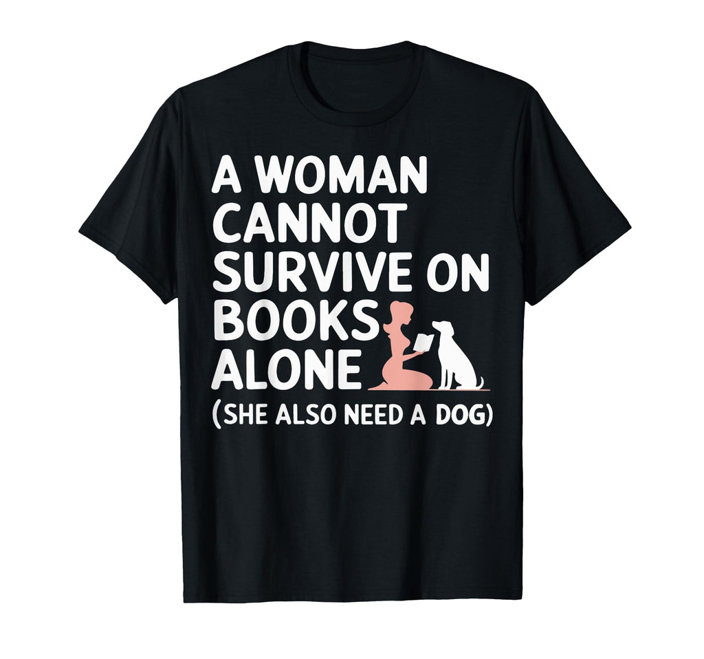 Cannot Survive Books Alone She Also T-Shirt - Minimalist Print Men Women - T-Shirt, Sweatshirt, Hoodie