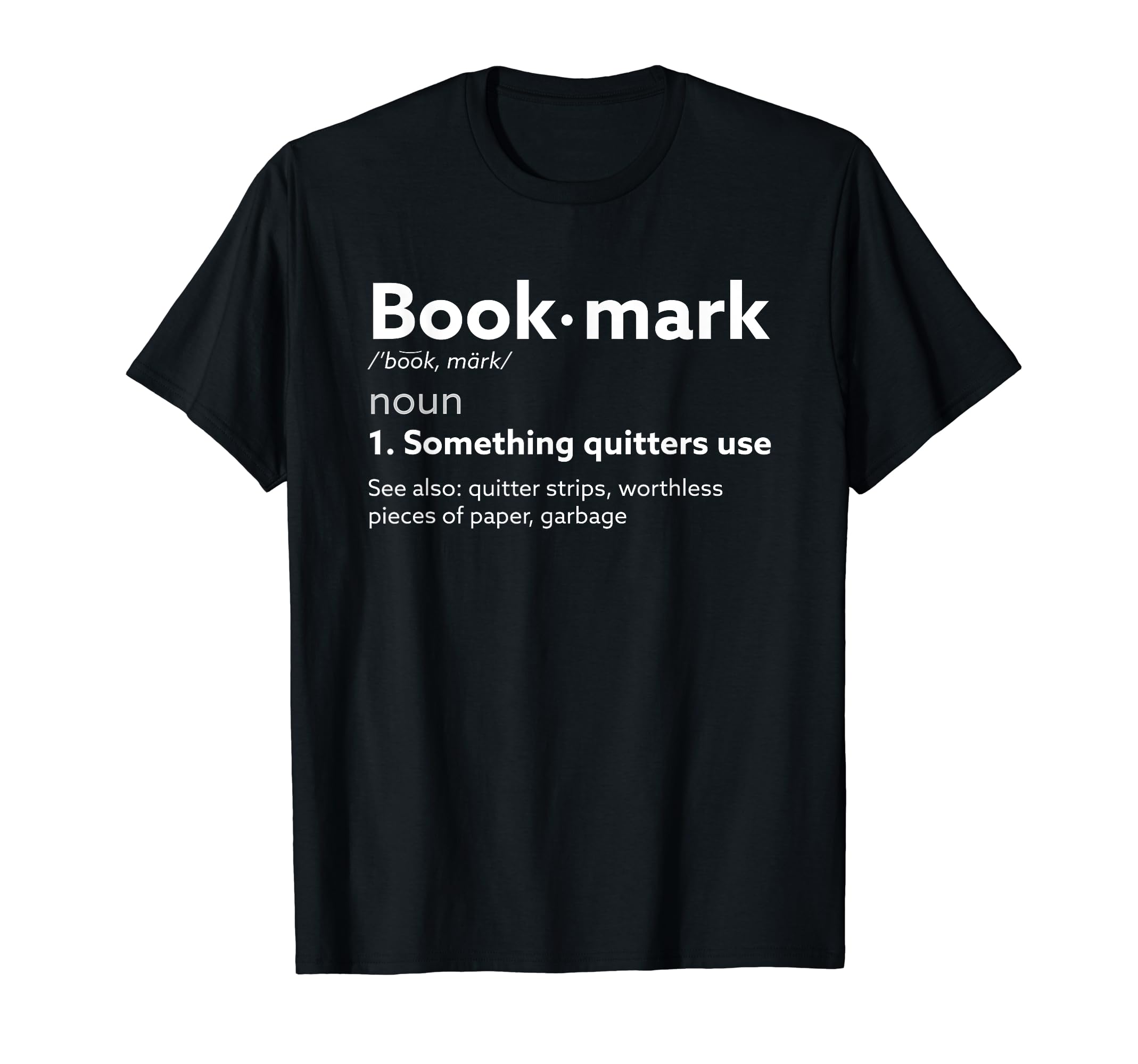 Funny Reader Book Mark Definition T-Shirt - Aesthetic Graphic for Adults - T-Shirt, Sweatshirt, Hoodie