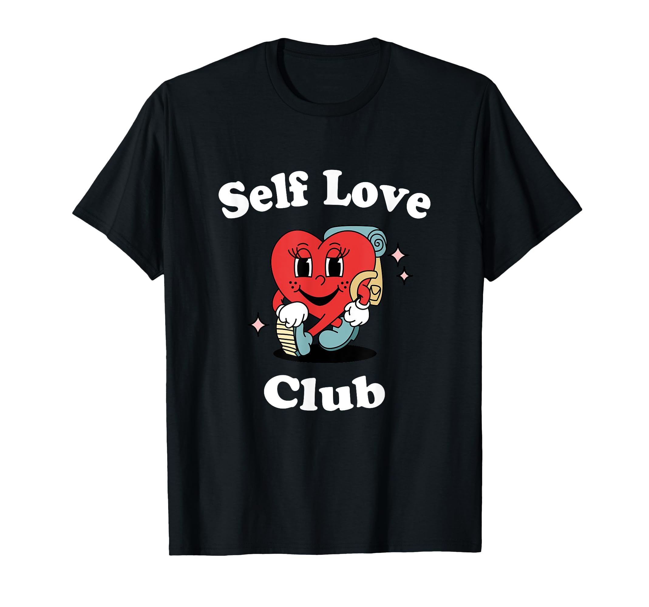 Self Love Club Positivity Heart T-Shirt - Casual Everyday Wear Men Women - T-Shirt, Sweatshirt, Hoodie