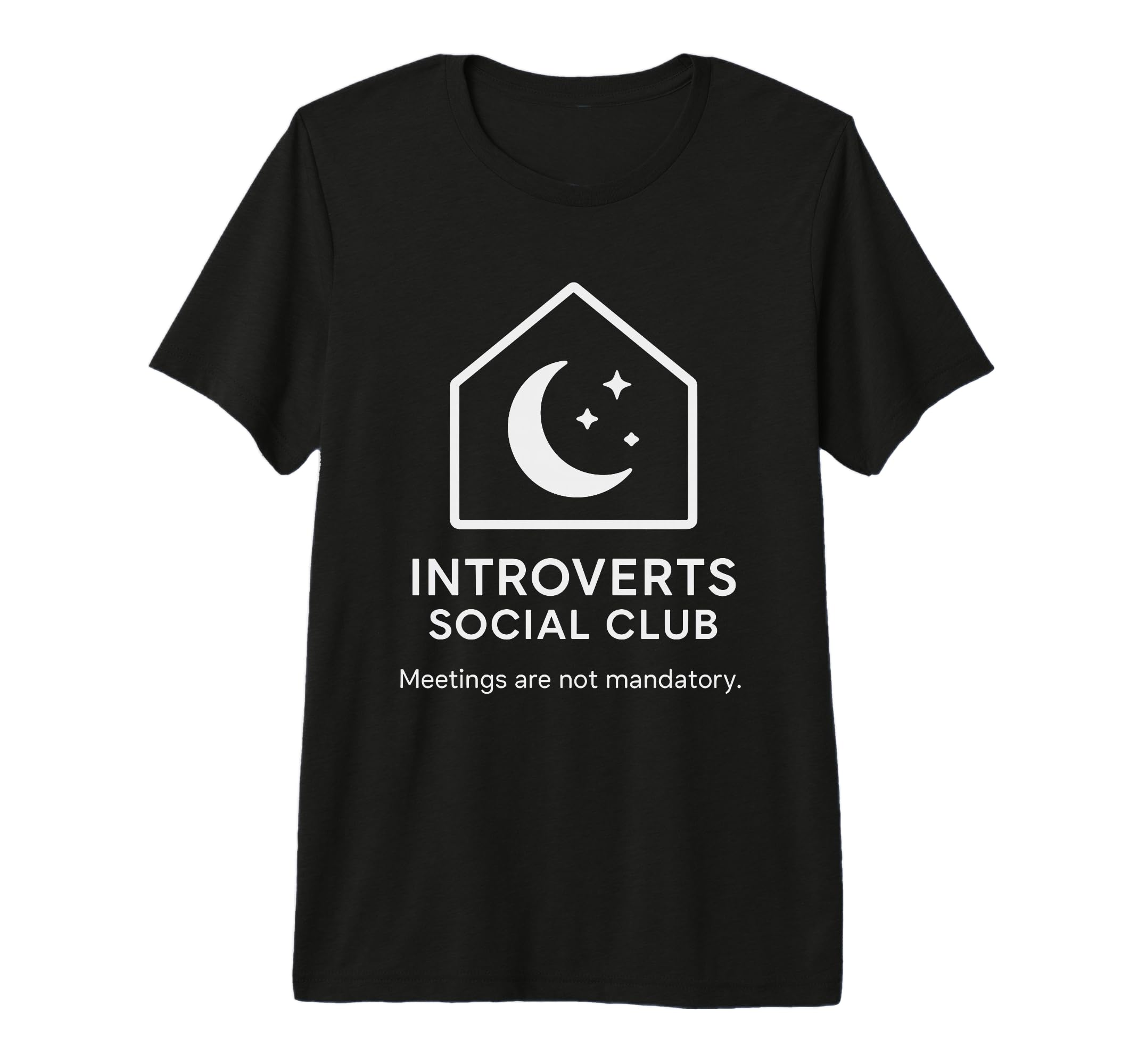 Introverts Social Club Meetings Not T-Shirt - Minimalist Print Unisex - T-Shirt, Sweatshirt, Hoodie