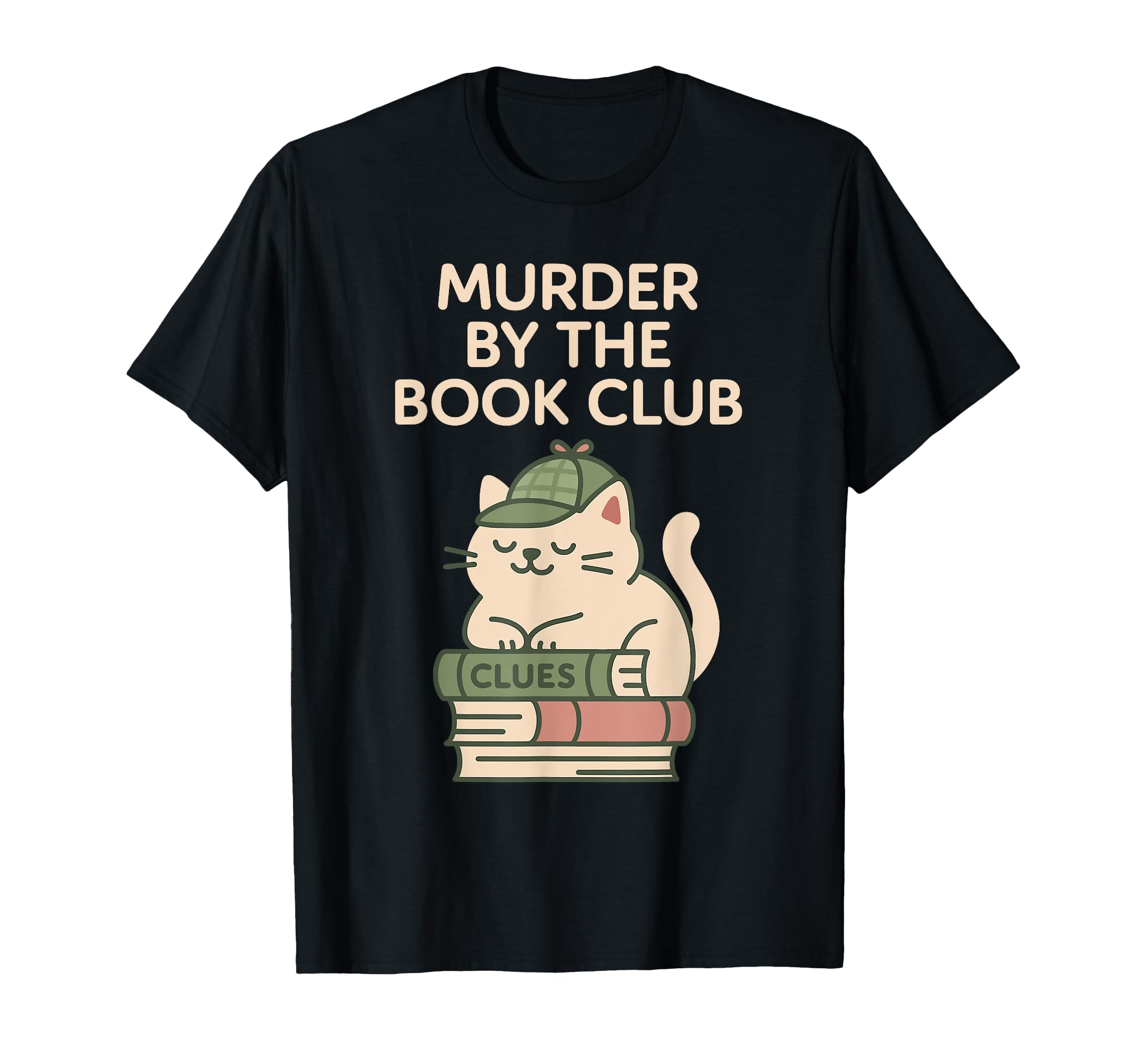 Cozy Crime Club Mystery Reader Bookish T-Shirt - Streetwear Style Unisex - T-Shirt, Sweatshirt, Hoodie